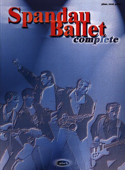 Spandau Ballet: Complete