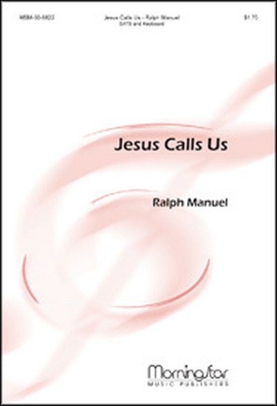 R. Manuel: Jesus Calls Us