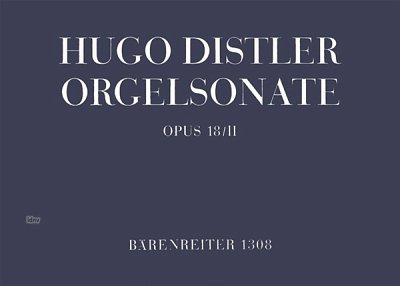 H. Distler: Orgelsonate (Trio) op. 18/2 (1939)