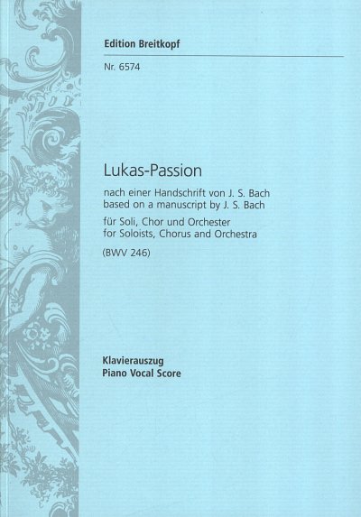 J.S. Bach: Lukaspassion Bwv 246