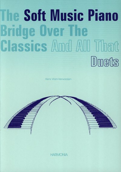 The soft music piano Bridge over the ... Duets 1, Klav