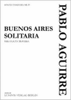 P. Aguirre: Buenos Aires Solitaria