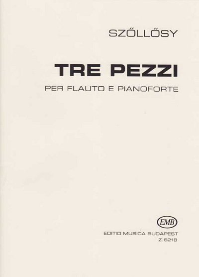 A. Szőllősy: Tre Pezzi