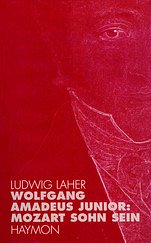 L. Laher: Wolfgang Amadeus Junior (Bu)