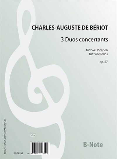 Bériot, Charles Auguste de: 3 Duos concertants für zwei Violinen op. 57