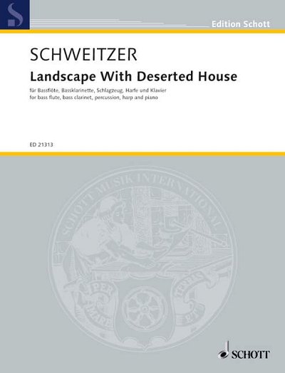 B. Schweitzer: Landscape With Deserted House