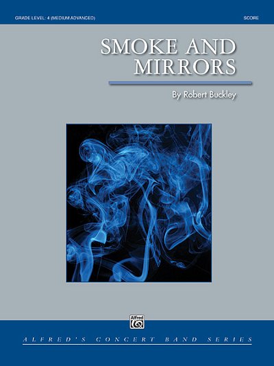 R. Buckley: Smoke and Mirrors, Blaso (Part.)