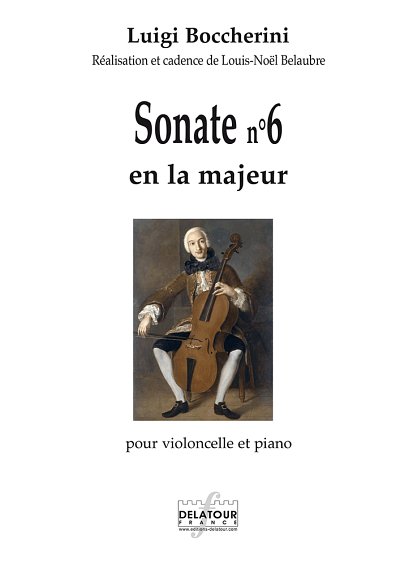 BOCCHERINI Luigi: Sonate n°6 en la majeur für Violoncello un