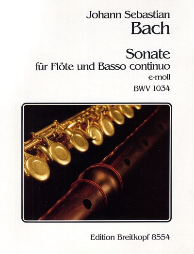 J.S. Bach: Sonate fuer Floete und Basso continuo e-Moll - BW