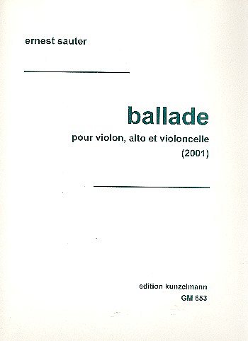 S. ERNEST: Ballade, Streichtrio (Violine, Viola, Violoncello