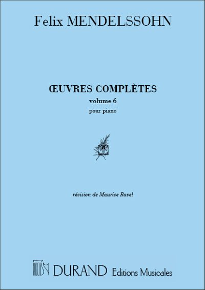 F. Mendelssohn Barth: Oeuvres Vol 6 Piano, Klav