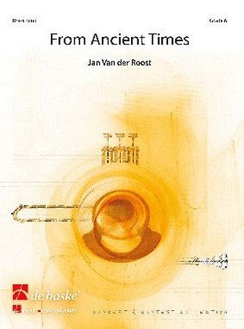 J. Van der Roost: From Ancient Times, Brassb (Pa+St)