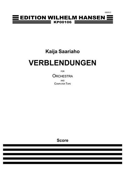 K. Saariaho: Verblendungen, OrchTonb (Part.)