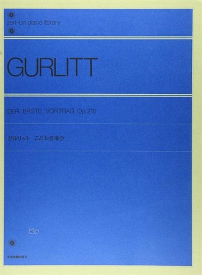 C. Gurlitt: Der erste Vortrag op. 210