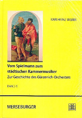 K. Weber: Vom Spielmann zum städtischen Kammermusiker (2Bü)