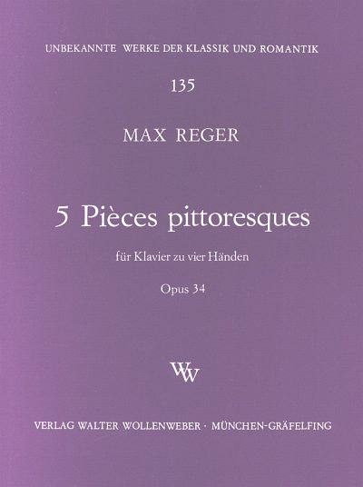 M. Reger: 5 Pieces Pittoresques Op 34