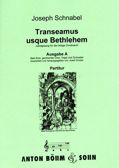 J. Schnabel: Transeamus usque Bethlehem Jubelgesang fuer die