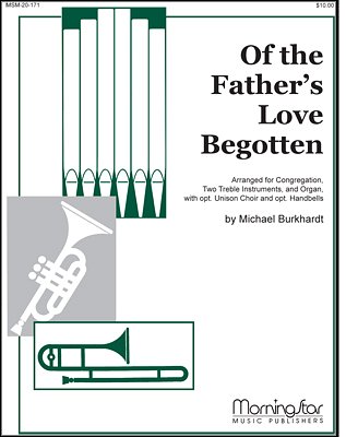 M. Burkhardt: Of the Father's Love Begotten (Pa+St)