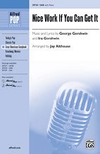 G. Gershwin m fl.: Nice Work If You Can Get It SAB