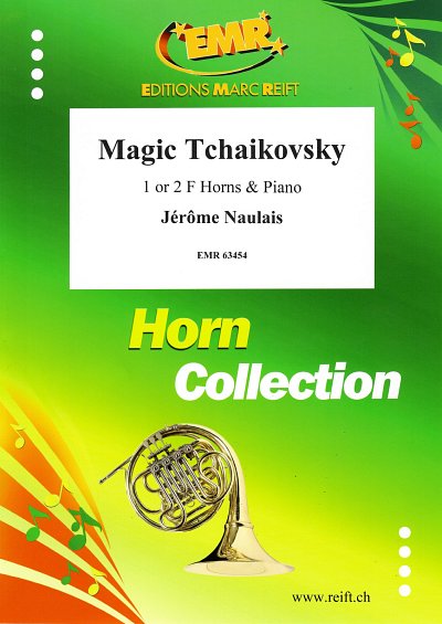 DL: J. Naulais: Magic Tchaikovsky, 1-2HrnKlav
