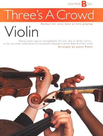 Three's A Crowd: Junior Book B Violin (Bu)