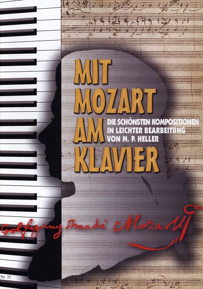 M.P. Heller: Mit Mozart Am Klavier
