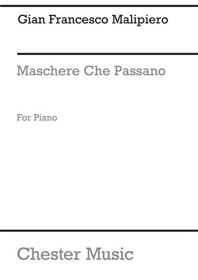 G.F. Malipiero: Maschere Che Passano for Piano Solo, Klav
