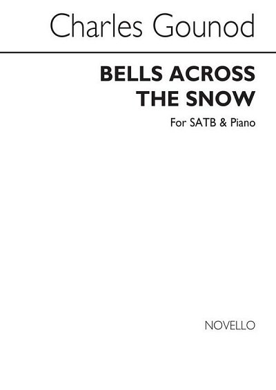 C. Gounod: Bells Across The Snow, GchKlav (Chpa)