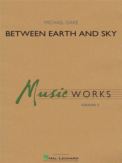 M. Oare: Between Earth and Sky, Blaso (Pa+St)