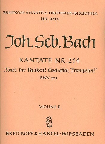 J.S. Bach: Kantate Nr. 214 BWV 214 
