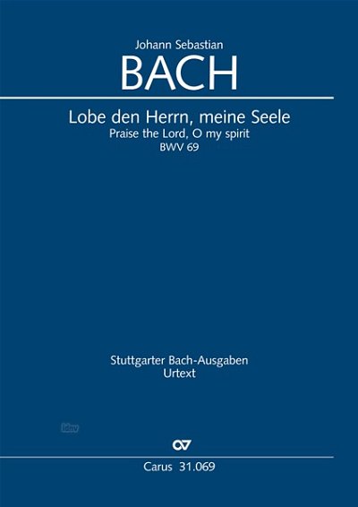 DL: J.S. Bach: Lobe den Herrn, meine Seele D-Dur BWV 69, (Pa