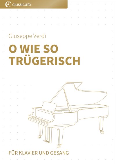 DL: G. Verdi: O wie so trügerisch, GesKlav