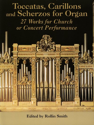 R. Smith: Toccatas, Carillons And Scherzo for Organ, Org
