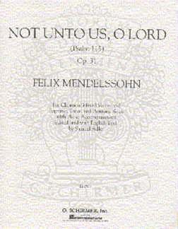 F. Mendelssohn Barth: Not Unto Us O Lord (Ps, GchKlav (Chpa)