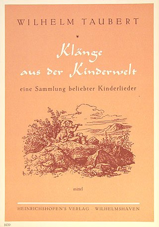 Taubert Wilhelm: Klänge aus der Kinderwelt  (mittel)