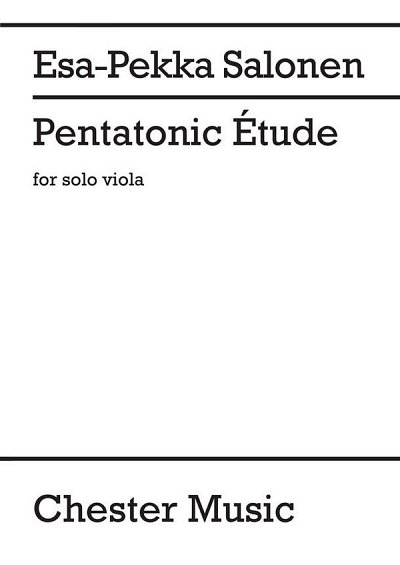 E.-P. Salonen: Pentatonic Etude For Solo Viola, Va