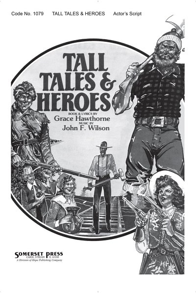 J. Wilson: Tall Tales and Heroes