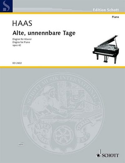 J. Haas: Alte, unnennbare Tage op. 42