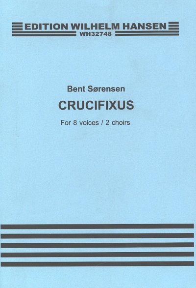 AQ: B. Sorensen: Crucifixus, GCh (Part.) (B-Ware)
