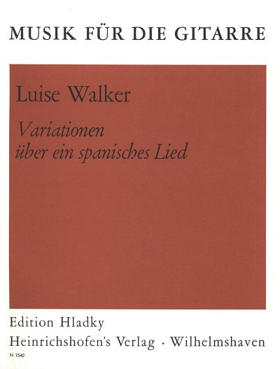 Walker Luise: Variationen Ueber Ein Spanisches Lied