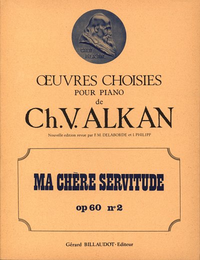 C.-V. Alkan: Ma Chere Servitude Opus 60 Nø2, Klav