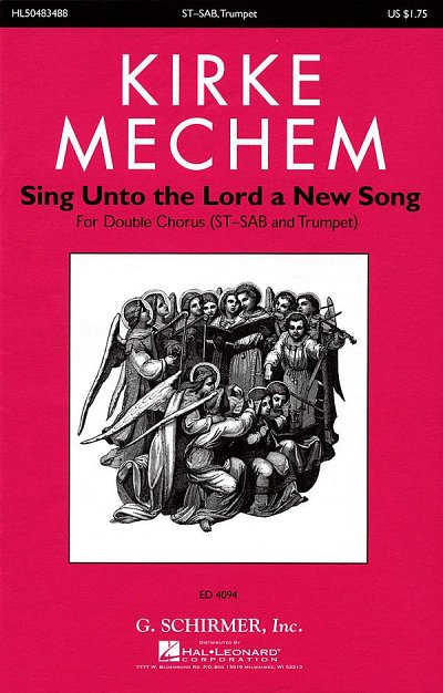 K. Mechem: Sing Unto the Lord a New Song (Chpa)