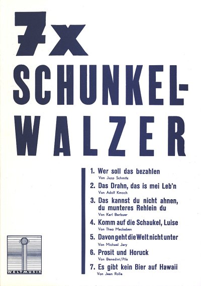 7 X Schunkel Walzer