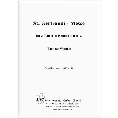 E. Wörndle: St. Gertraudi-Messe, 3ThTb (Pa+St)