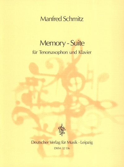 M. Schmitz: Memory-Suite, TsaxKlv (KlavpaSt)