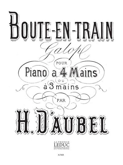 Henri d Aubel: Boute en Train, Galop, Klav4m (Bu)