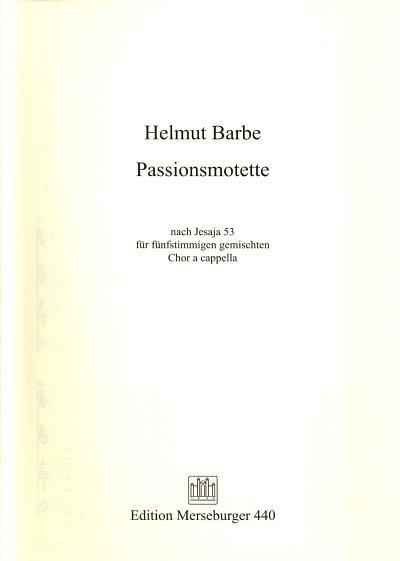 H. Barbe: Passionsmotette (1955) (Chpa)