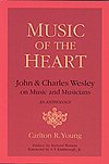 C.R. Young: John and Charles Wesley on Music and Musicians