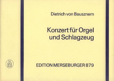 D. v. Bausznern: Bausznern, Dietrich von Konzert für Orgel u
