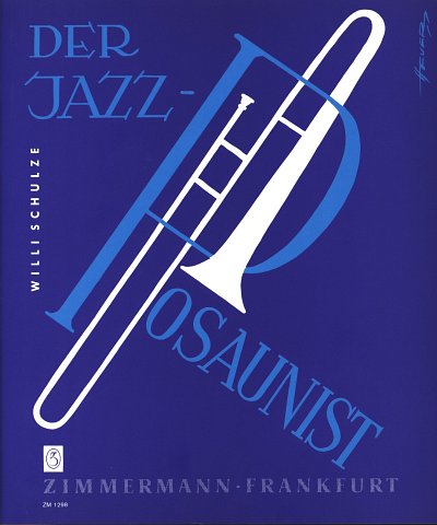 Schulze Willi: Der Jazz-Posaunist